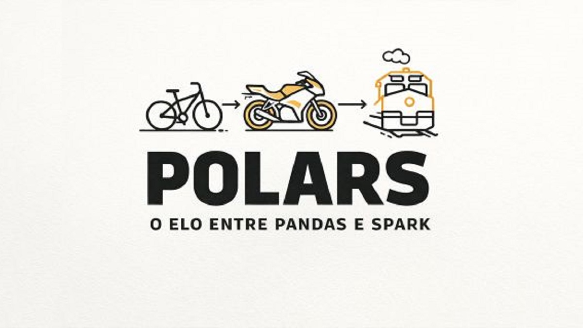 Polars: O elo entre Pandas e Spark.