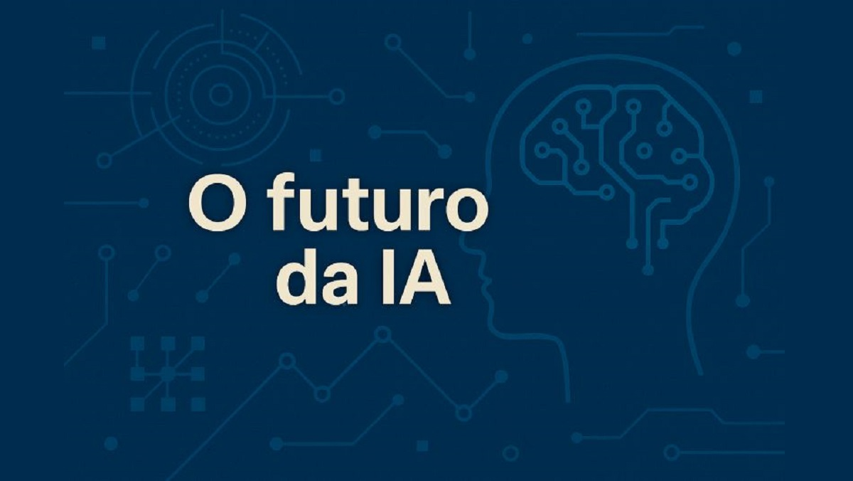 O futuro da IA.